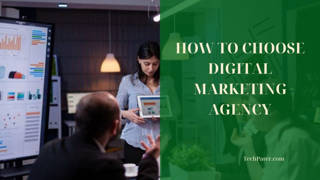 How to Choose Digital Marketing Agency